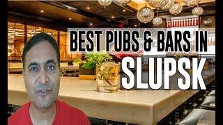 Best Bars Pubs & hangout places in Słupsk, Poland