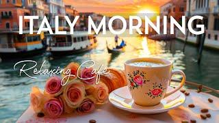 Italy Cafe Music - Relaxing Jazz & Happy Morning Bossa Nova instrumental for Great Moods,Study,Work