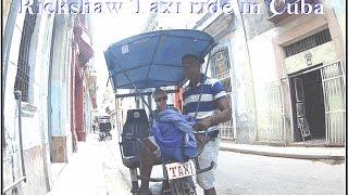 TAKING A RICKSHAW IN CUBA _ _