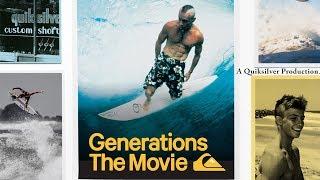 Generations: The Movie (2018) | Quiksilver Films, Mark Richards, Tom Carroll | Official Trailer