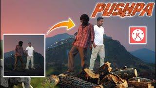 Pushpa के साथ वीडियो बनाओ || Srivalli VFX video editing in Kinemaster | Kinemaster editing