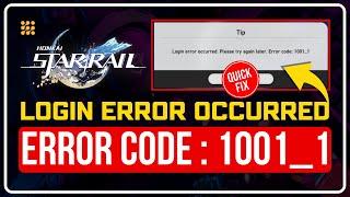 How to Fix Honkai Star Rail Error Code 1001_1 [6 WORKING METHODS]
