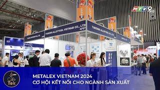 TRIỂN LÃM METALEX VIETNAM 2024 CƠ HỘI KẾT NỐI CHO NGÀNH SẢN XUẤT   TAKEISHI
