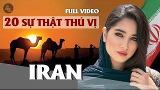 20 SỰ THẬT VỀ IRAN | "QUAN HỆ" THOẢI MÁI TRƯỚC HÔN NHÂN, VỢ CHỌN CÔ DÂU MỚI CHO CHỒNG