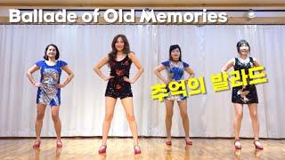 추억의 발라드 라인댄스/ Beginner/  Ballad of Old Memories Linedance