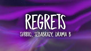 SVRRIC, sebabrazy, Drama B - Regrets