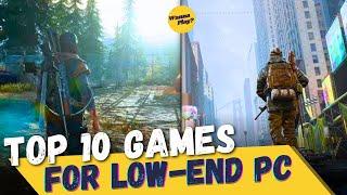 10 High Graphics Games for Low-End PC | No Graphics Card required (2/4Gb Ram | 512mb V Ram)