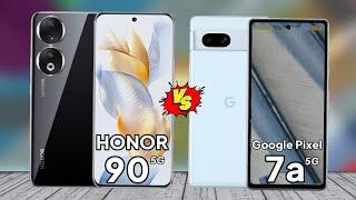 Honor 90 vs Google Pixel 7a | Pixel 7a vs Honor 90 Specs