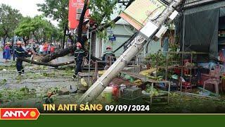 Tin tức an ninh trật tự nóng, thời sự Việt Nam mới nhất 24h sáng ngày 9/9 | ANTV