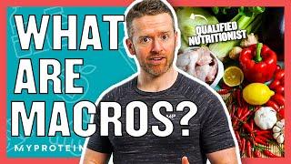 What Are Macros? Everything You Need To Know | Nutritionist Explains... | Myprotein