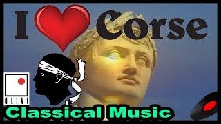 I LOVE CORSICA - WITH CLASSICAL MUSIC 2H24 -COPPELIA OLIVI