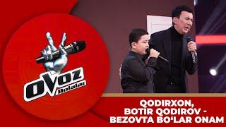 Ovoz Bolalar-QODIRXON, BOTIR QODIROV | BEZOVTA BO‘LAR ONAM-OZODBEK NAZARBEKOV @TheVoiceofUzbekistan