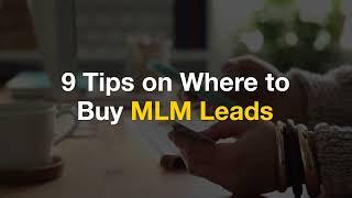 9 Tips on Where to Buy MLM Leads | WiFi Entrepreneur