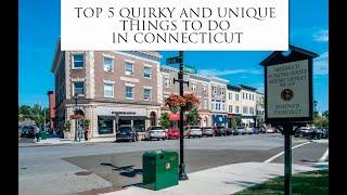 Things to Do in CT: Top 5 Most Quirky & Unique to Explore Connecticut's Hidden Gems!