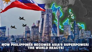 NOW Philippines Becomes Asia's Superpower! The World Reacts!