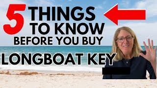 5 Things to Know Before You BUY On Longboat Key