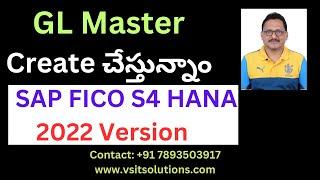 SAP S4 HANA FICO GL Master Creation in S4 HANA 2022 Version | SAP FICO S4 HANA Training by Veera BS