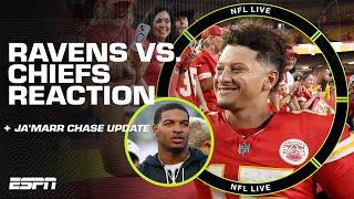 Ravens vs. Chiefs Reaction + Latest on Ja’Marr Chase and the Bengals | NFL Live