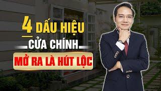 Cửa chính có 4 đặc điểm này HÚT tài HÚT lộc, Tiền Vào Như Nước