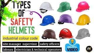 Types Of Safety Helmet / Safety Helmet Colour Code for Engineers, Supervisor &  Labours etc