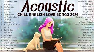 Best Acoustic Love Songs 2024 Cover  Chill English Songs Music Playlist 2024  New Songs Cover