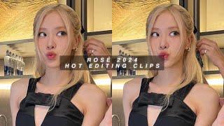 Rosé 2024 editing clips