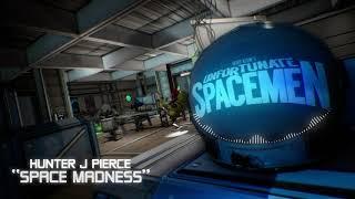 Unfortunate Spacemen OST  - "Space Madness"