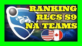 RANKING ALL RLCS9 NA TEAMS (2020)