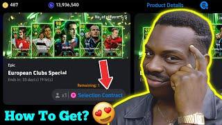 How To Get Selection Contract To Sign A Confirm FREE EPIC European Clubs Specials  eFootball 2025