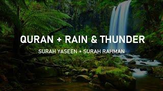 Quran with rain & thunder sounds! | Surah Yaseen and Surah Rahman| Sheikh Mishary Rashid Alafasy