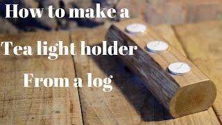 How to make  tea light holder from a log, craft  upcycling project