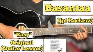 Basantaa - Jpt Rockerz | Guitar Lesson | Easy Chords | (With Strumming)