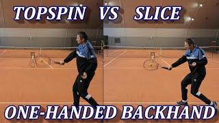 One-handed Backhand - Topspin Vs Slice Tennis Technique Comparison