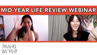 Mid-Year Life Review Webinar | Paano Ba ‘To with Arriane Serafico