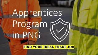 Apprenticeship Training in Papua New Guinea: Top 10 Programs for TVET Trainees