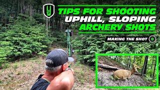 TIPS FOR SHOOTING UPHILL, SLOPING ARCHERY SHOTS