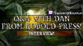 Q&A w/Dan Dillon from Kobold Press!