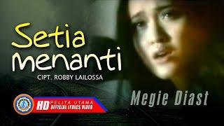 Megie Diast - SETIA MENANTI || Lagu Terpopuler 2023 (Official Lyrics Video)