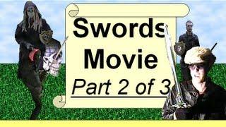 Swords Movie-(Part 2 of 3)-Gary DeVries.