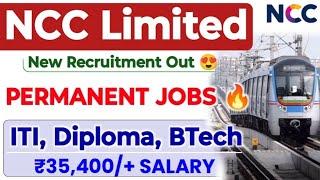NCC Limited New Recruitment Out  ₹35,400/+ Salary| ITI, Diploma, Degree Permanent Job's Vacancy|