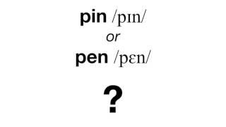 PIN or PEN? English minimal pairs pronunciation listening training (pin-pen merger)