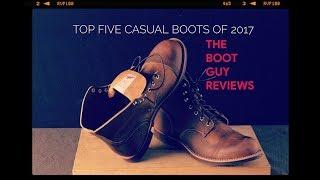 Top FIve Casual Boots  [ The Boot Guy Reviews ]