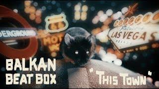 Balkan Beat Box - This Town