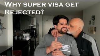 Why Super Visas get rejected (Indian Family) for Canada | Most common reason for rejection