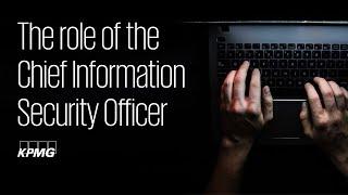 The role of the Chief Information Security Officer