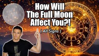 How Will Your Zodiac Sign Be Affected!?! ( Aug 19th - Sept 2nd)  #fullmoon