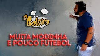 MUITA MODINHA E POUCO FUTEBOL