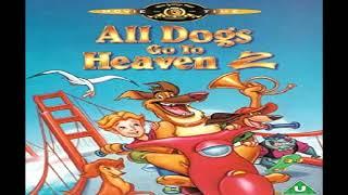 All Dogs Go to Heaven 2 - I Will Always Be With You (End Credits)