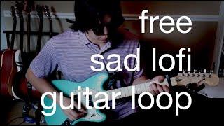 "Put Down" - Sad Lofi Guitar Loop (Free Sample)