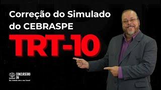 Correção do Simulado TRT-10! Somente questões da CEBRASPE! Maior revisão do Youtube!